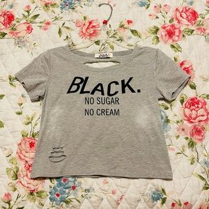 Black no sugar no cream crop top